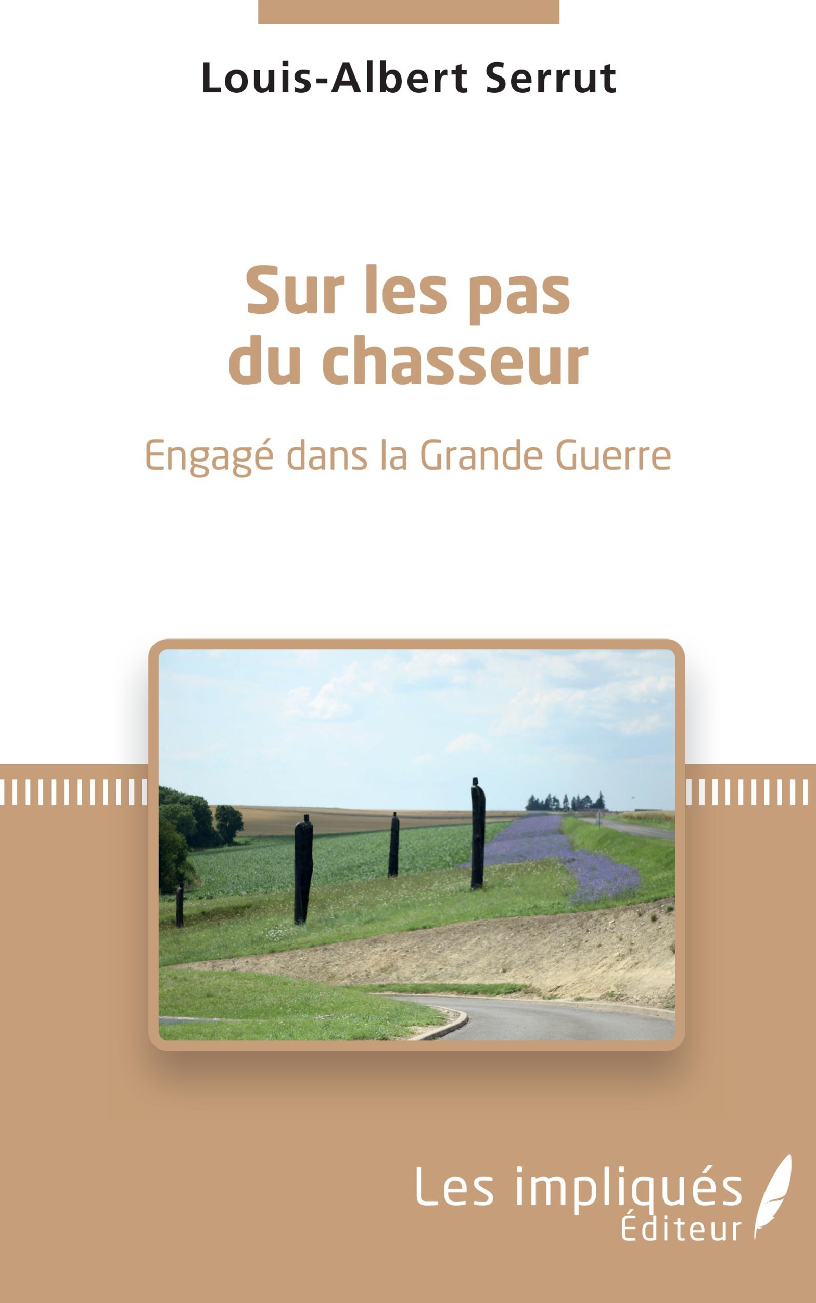 Sur les pas du chasseur, Engagé dans la Grande Guerre (9782343133713-front-cover)