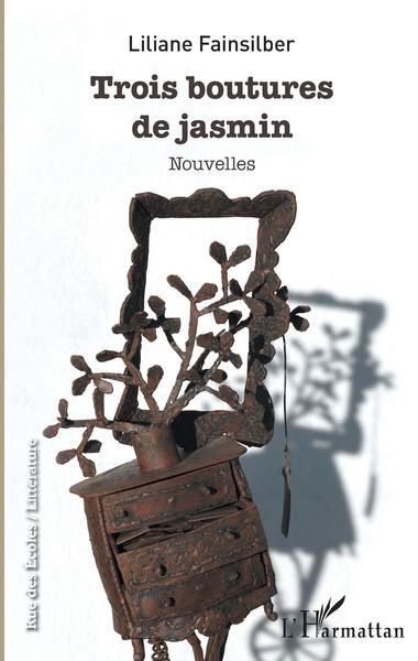 Trois boutures de jasmin, Nouvelles (9782343168524-front-cover)