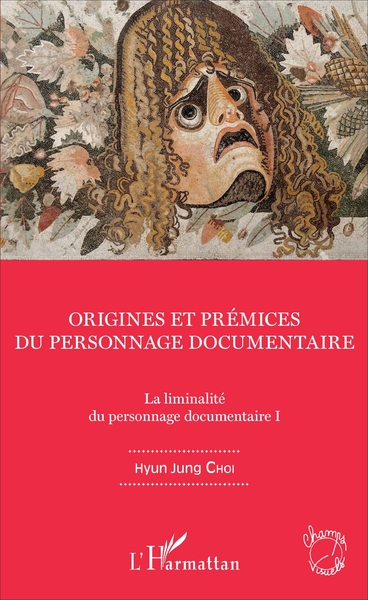 Origines et prémices du personnage documentaire, La liminalité du personnages documentaire I (9782343119588-front-cover)