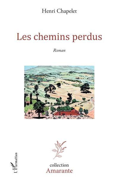 Les chemins perdus, Roman (9782343173917-front-cover)