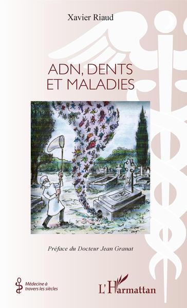 Adn, dents et maladies (9782343168340-front-cover)