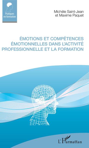 Émotions et compétences émotionnelles dans l'activité professionnelle et la formation (9782343196602-front-cover)