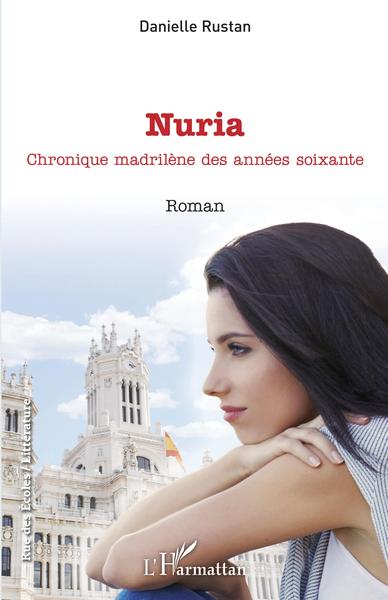 Nuria, Chronique madrilène des années soixante (9782343170732-front-cover)