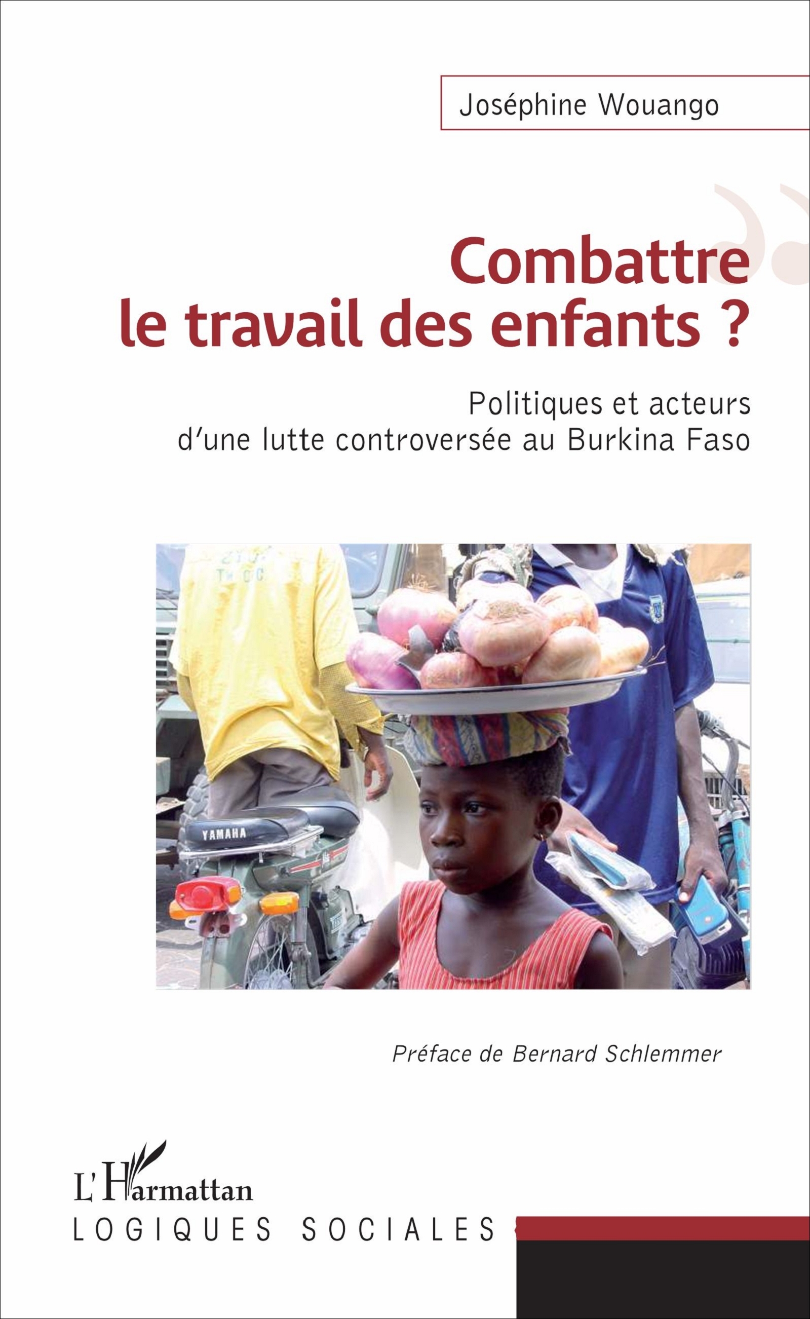 Combattre le travail des enfants ?, Politiques et acteurs d'une lutte controversée au Burkina Faso (9782343111179-front-cover)