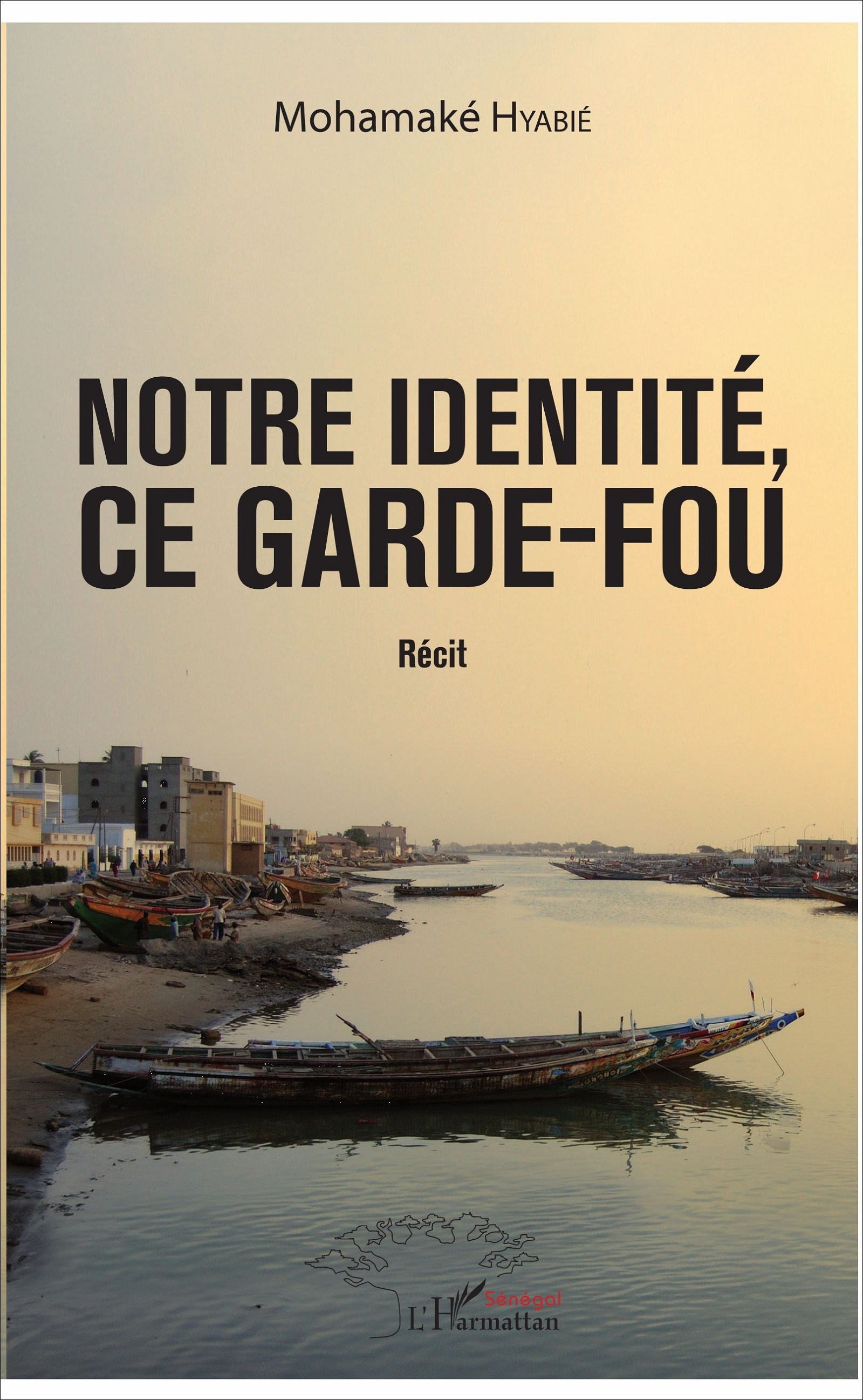 Notre identité, ce garde-fou, Récit (9782343128955-front-cover)