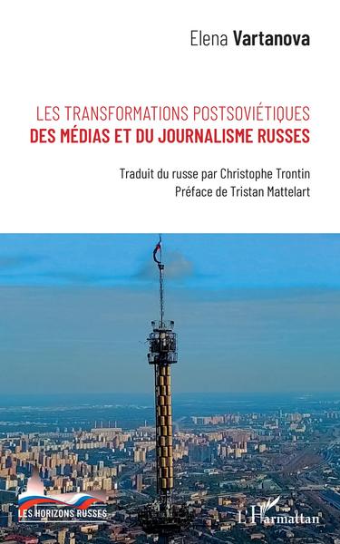 Les transformations postsoviétiques des médias et du journalisme russes (9782343193441-front-cover)
