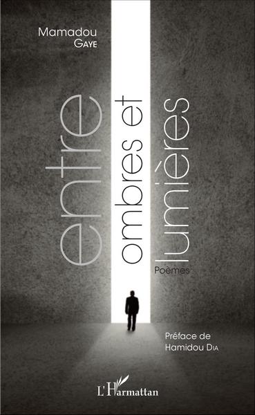 Entre ombres et lumières, Poèmes (9782343100166-front-cover)