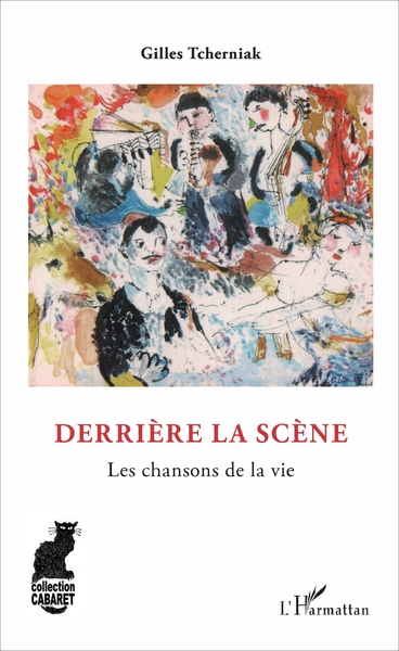 Derrière la scène, Les chansons de la vie (9782343105864-front-cover)