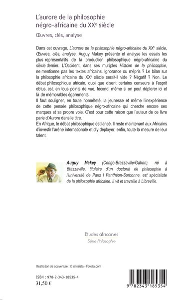 L'aurore de la philosophie négro-africaine du XXe siècle, Oeuvres, clés, analyse (9782343185354-back-cover)