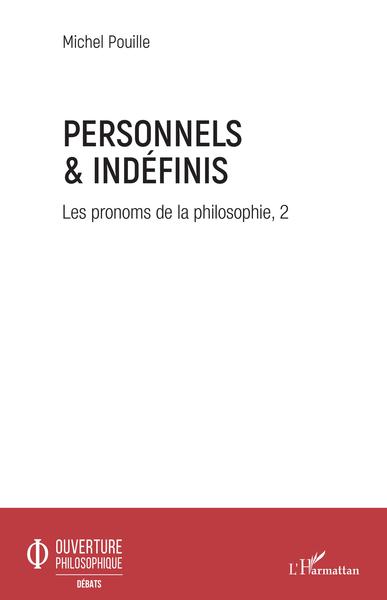 Personnels et indéfinis, Les pronoms de la philosophie 2 (9782343199788-front-cover)