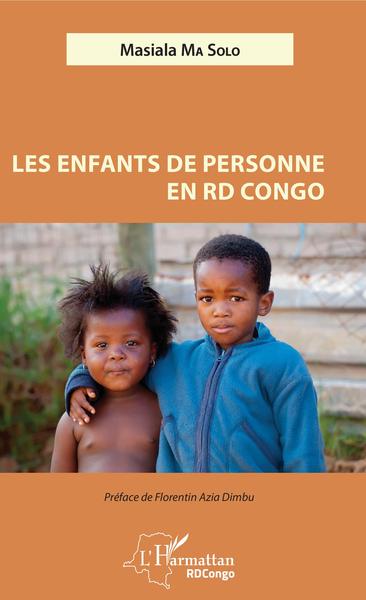 Les enfants de personne en RD Congo (9782343137070-front-cover)