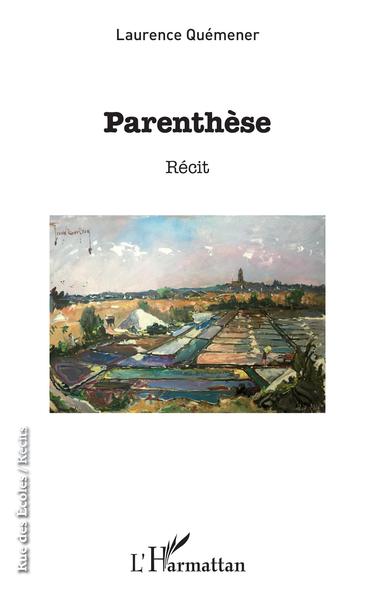 Parenthèse, Récit (9782343126715-front-cover)