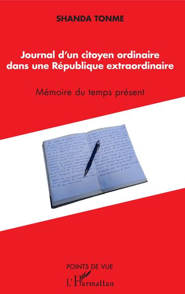 Journal d'un citoyen ordinaire dans une République extraordinaire, Mémoire du temps présent (9782343180908-front-cover)