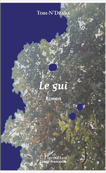 Le gui, Roman (9782343116112-front-cover)