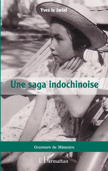 Une saga indochinoise (9782343197012-front-cover)