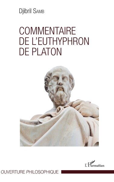 Commentaire de l'Euthyphron de Platon (9782343118956-front-cover)