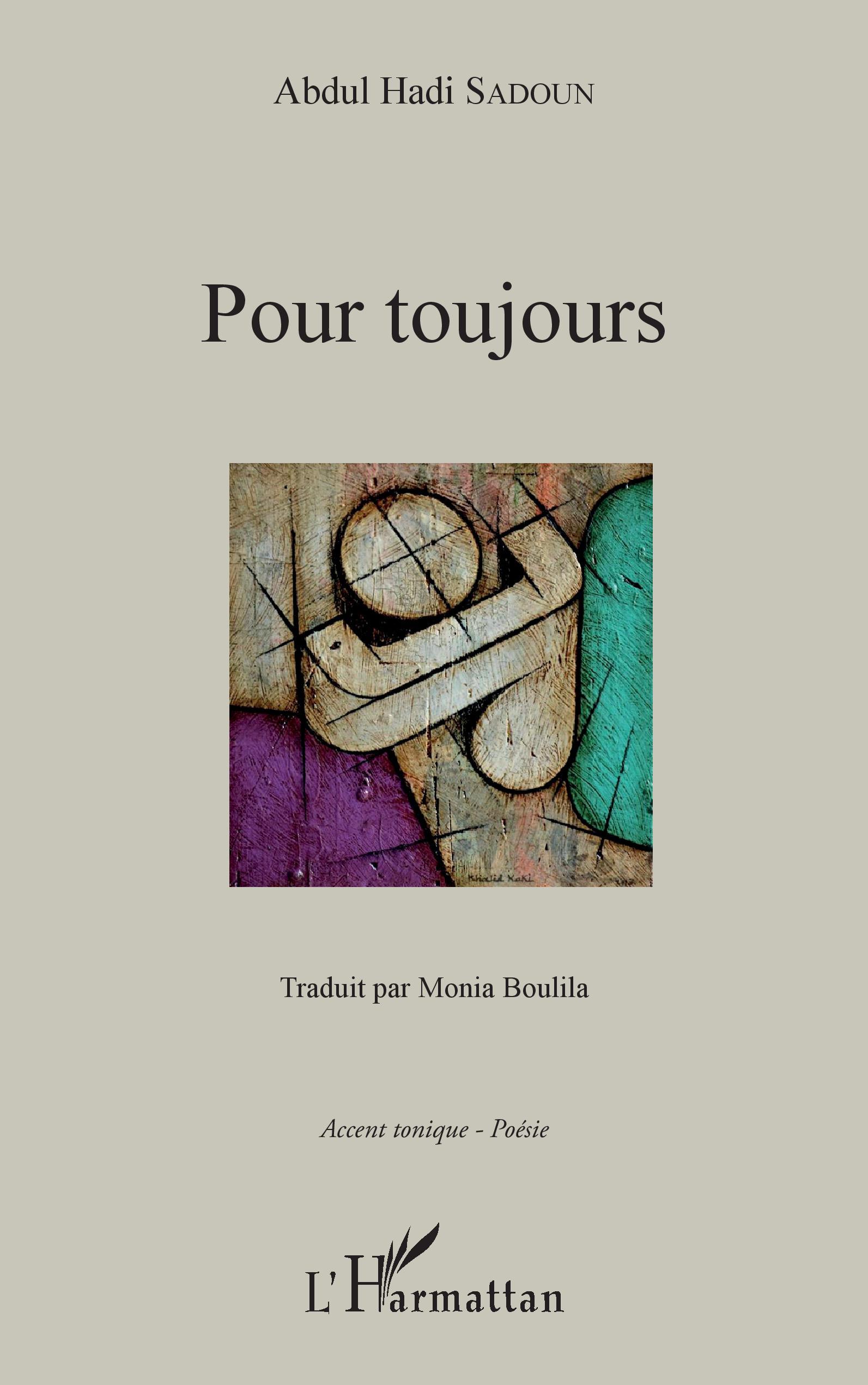 Pour toujours, Traduit par Monia Boulila - Illustration Khalid Kaki (9782343141053-front-cover)