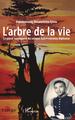L'arbre de la vie, Le passé recomposé du colonel Rakotonirainy Alphonse (9782343164090-front-cover)