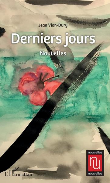 Derniers jours, Nouvelles (9782343163857-front-cover)