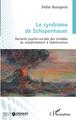 Le syndrome de Schopenhauer, Variante psycho-sociale des troubles du comportement à l'adolescence (9782343143002-front-cover)