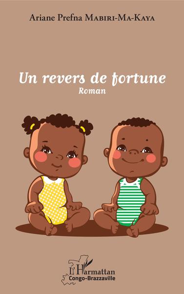 Un revers de fortune, Roman (9782343142715-front-cover)