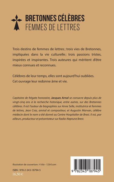 Bretonnes célèbres Femmes de lettres, Léocadie HERSENT-PENQUER, Clotilde BAUGUION-CARIOU, - Marie-Paule SALONNE (9782343187945-back-cover)