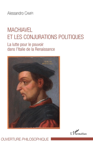 Machiavel et les conjurations politiques, La lutte pour le pouvoir dans l'Italie de la Renaissance (9782343132389-front-cover)