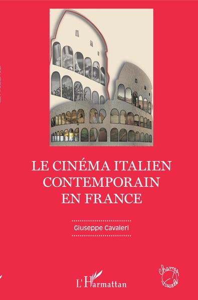Le cinéma italien contemporain en France (9782343194677-front-cover)