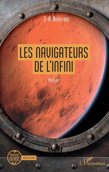Les navigateurs de l'infini, Roman (9782343167145-front-cover)
