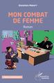 Mon combat de femme, Roman (9782343197036-front-cover)