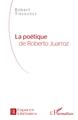 La Poétique de Roberto Juarroz (9782343159577-front-cover)