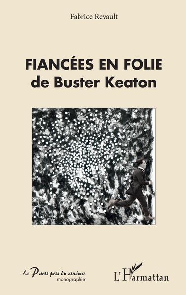 Fiancées en folie de Buster Keaton (9782343149035-front-cover)