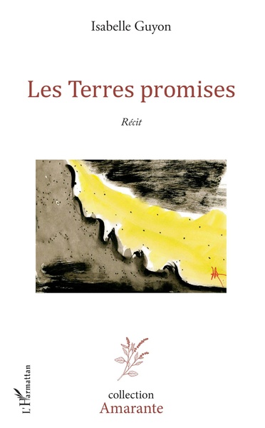 Les Terres promises, Récit (9782343135892-front-cover)
