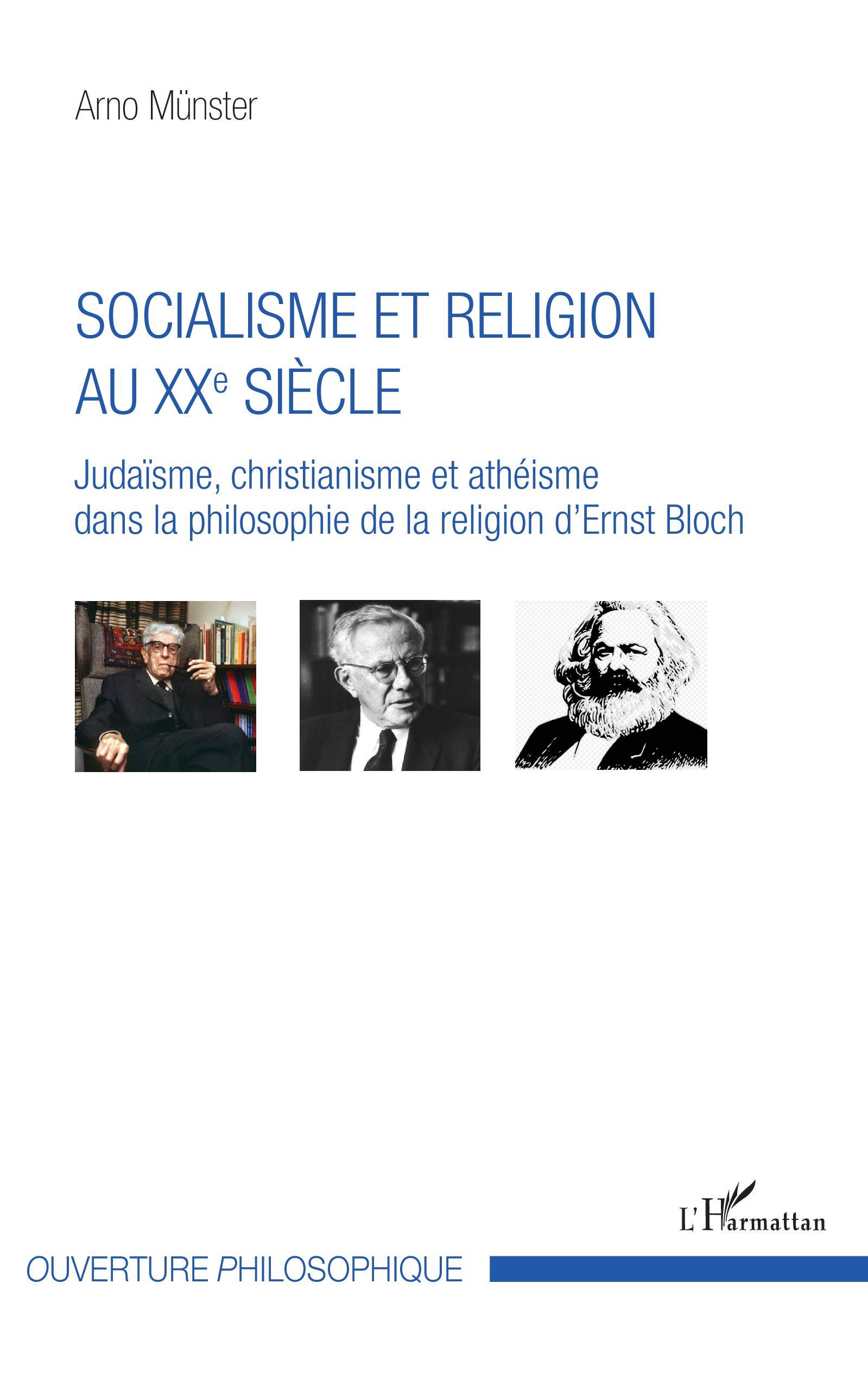 Socialisme et religion au XXe siècle, Judaïsme, christianisme et athéisme dans la philosophie de la religion d'Ernst Bloch (9782343147390-front-cover)