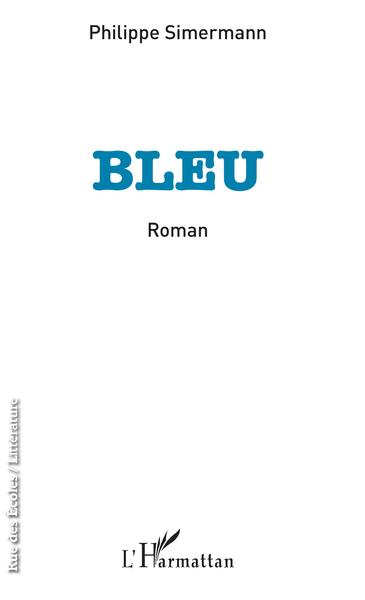 Bleu, Roman (9782343143880-front-cover)