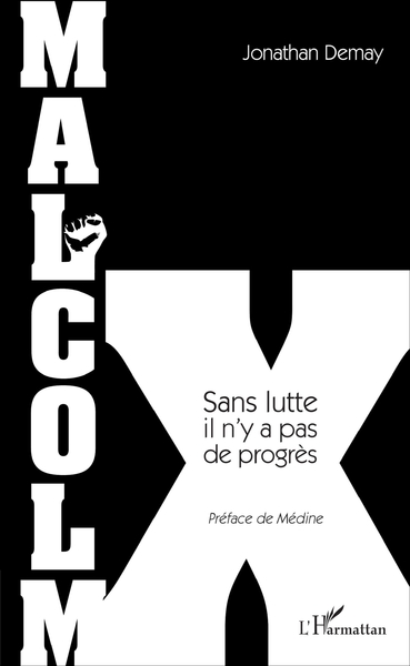Malcolm X, Sans lutte il n'y a pas de progrès (9782343103853-front-cover)