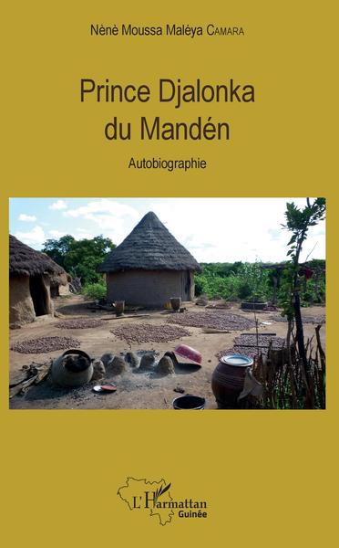 Prince Djalonka du Mandén, Autobiographie (9782343141510-front-cover)
