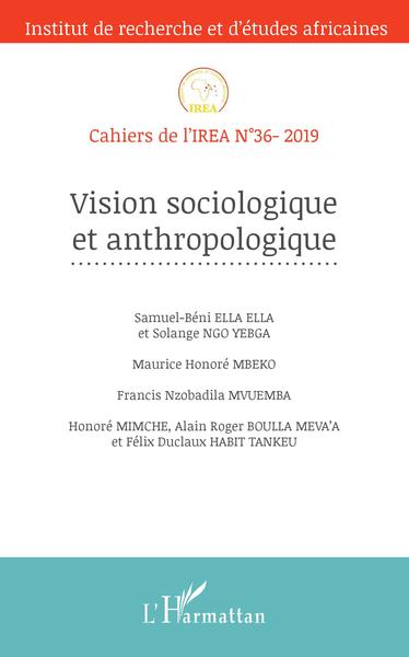 Cahiers de l'IREA, Vision sociologique et anthropologique (9782343193564-front-cover)