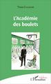 L'Académie des boulets (9782343100616-front-cover)