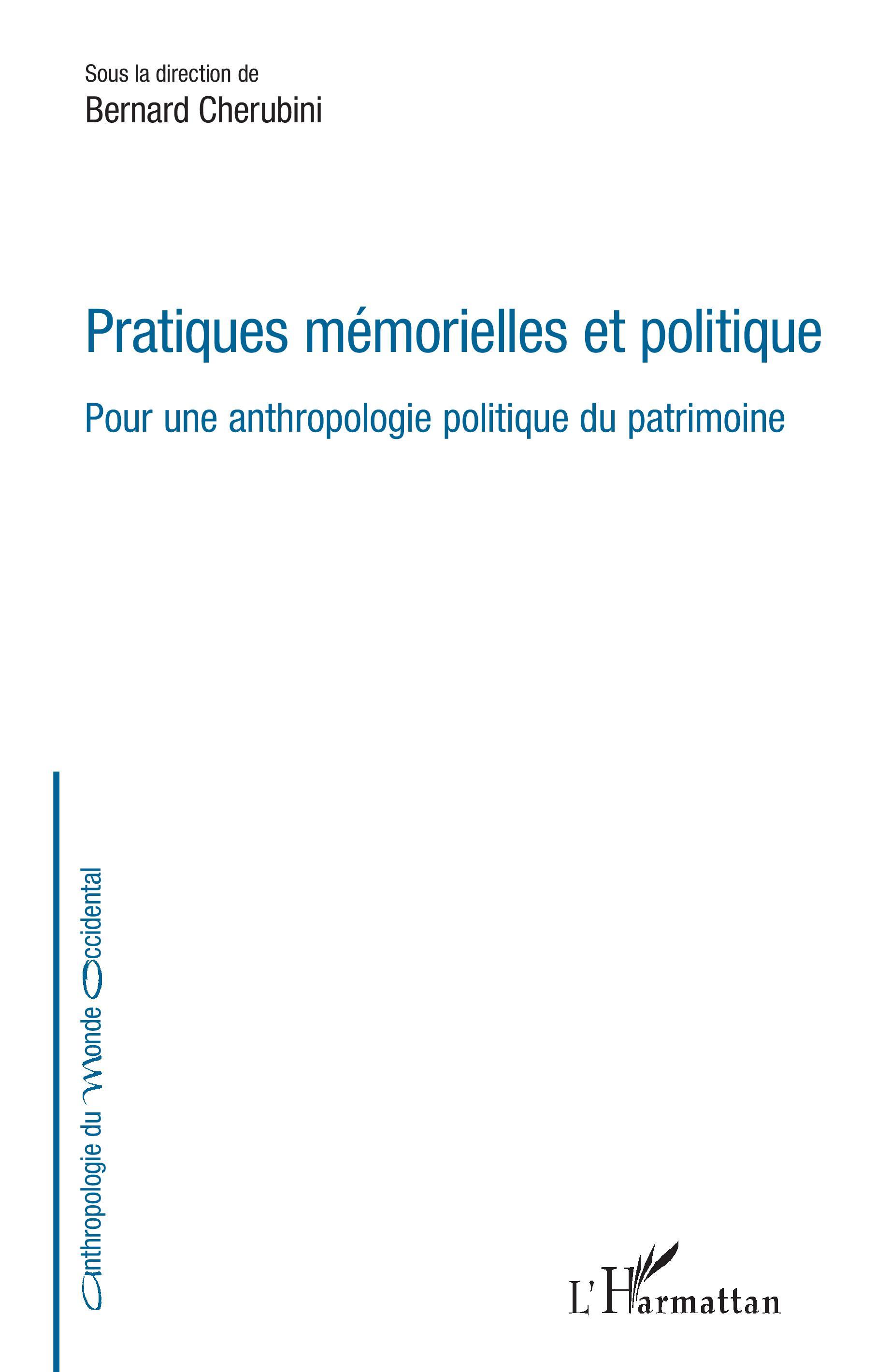 Pratiques mémorielles et politique, Pour une anthropologie politique du patrimoine (9782343153896-front-cover)