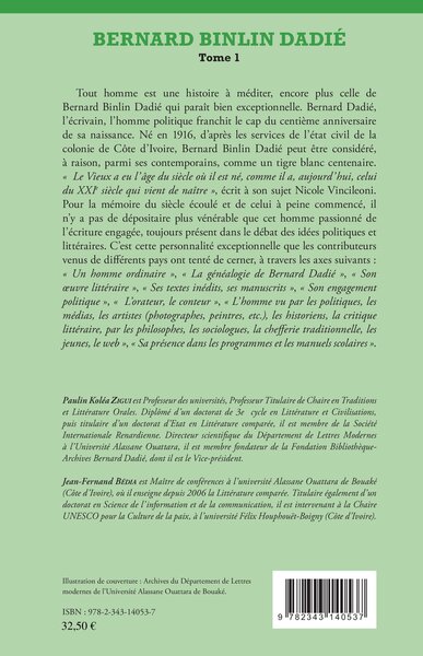 Bernard Binlin Dadié Tome 1, Cent ans de vie littéraire et politique (9782343140537-back-cover)