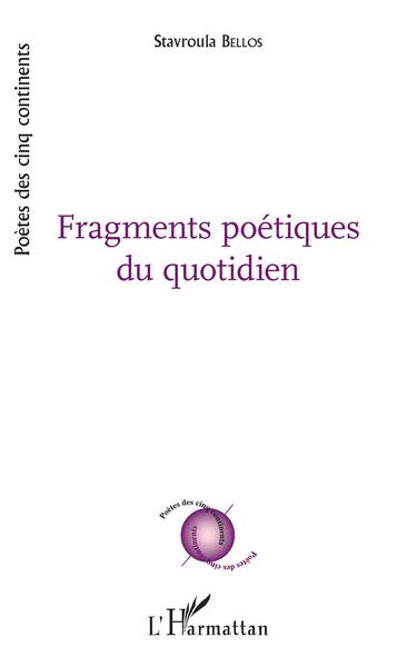 Fragments poetiques du quotidien (9782343154145-front-cover)