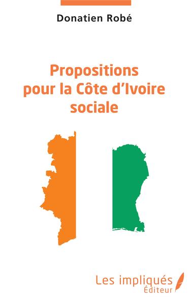 Propositions pour la Côte d'Ivoire sociale (9782343196695-front-cover)