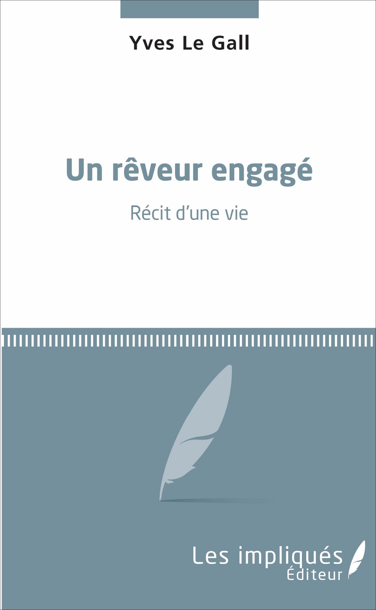 Un rêveur engagé, Récit d'une vie (9782343112510-front-cover)