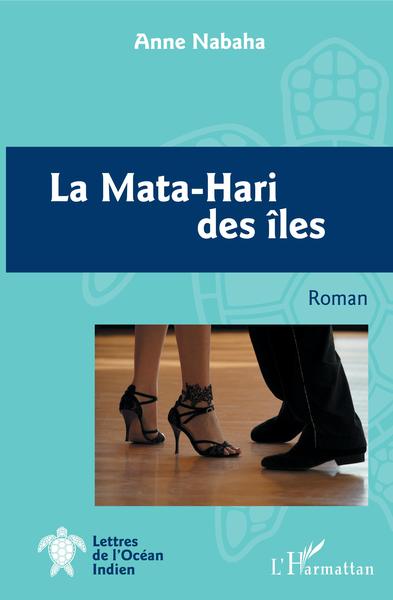 La Mata-Hari des îles, Roman (9782343166537-front-cover)
