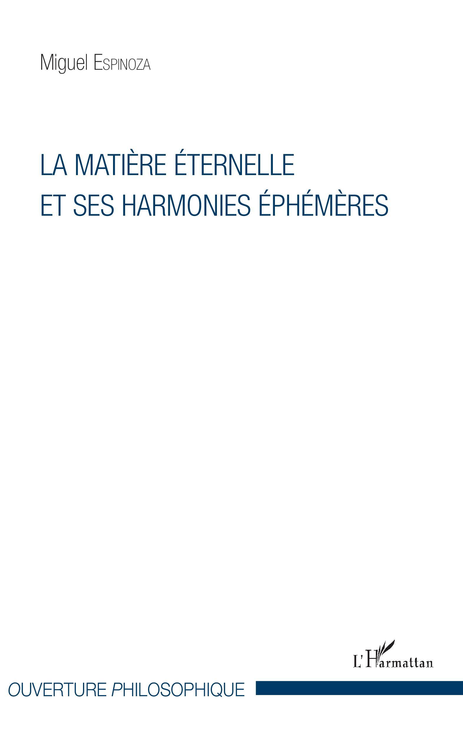 La matière éternelle et ses harmonies éphémères (9782343137988-front-cover)