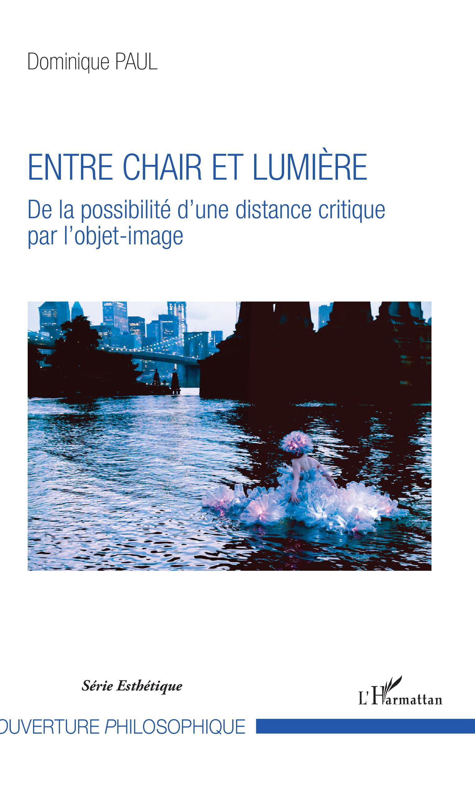 Entre chair et lumière, De la possibilité d'une distance critique par l'objet-image (9782343150086-front-cover)