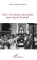 Chili : les silences du pardon dans l'après Pinochet (9782343177847-front-cover)