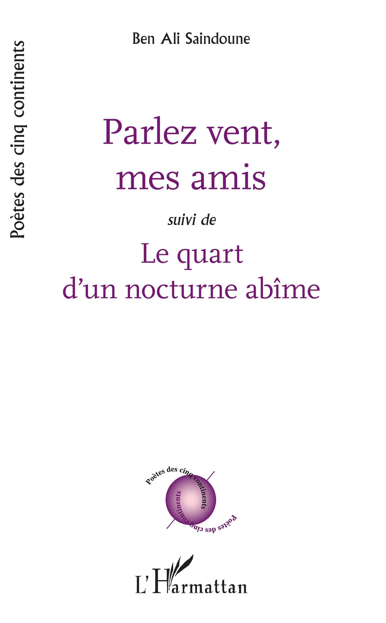 Parlez vent mes amis, Suivi de Le quart d'un nocturne abîme (9782343194653-front-cover)