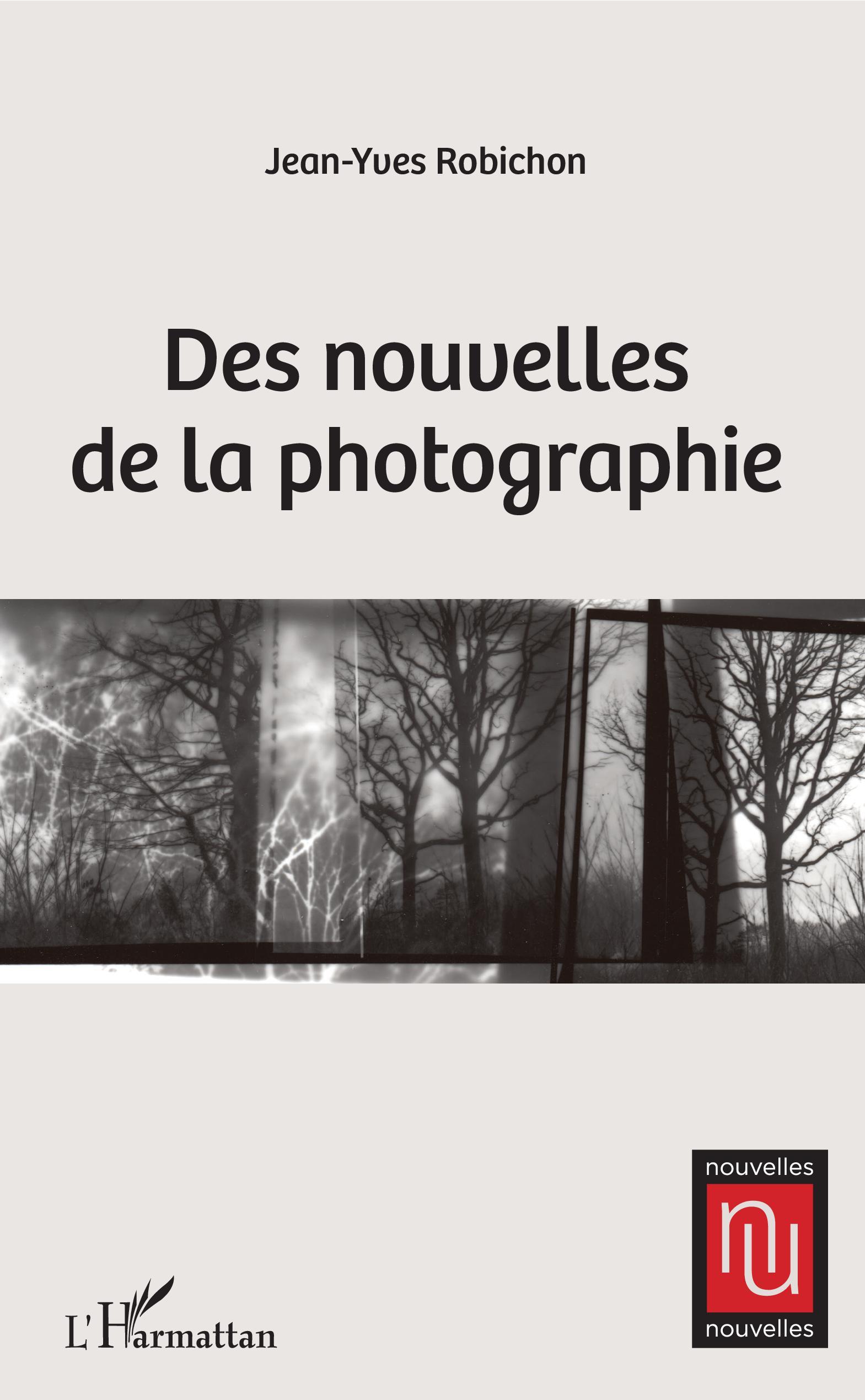 Des nouvelles de la photographie (9782343184821-front-cover)